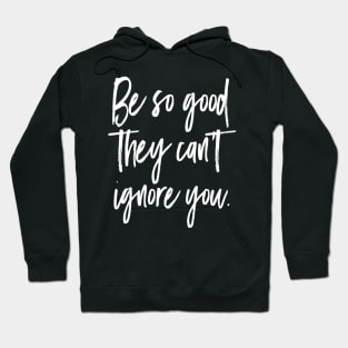 Motivational success quote Hoodie